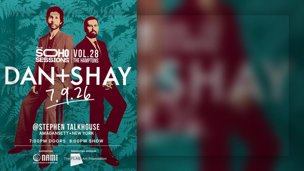 The Soho Sessions Dan + Shay Hamptons concert flyer for Stephen Talkhouse in Amagansett