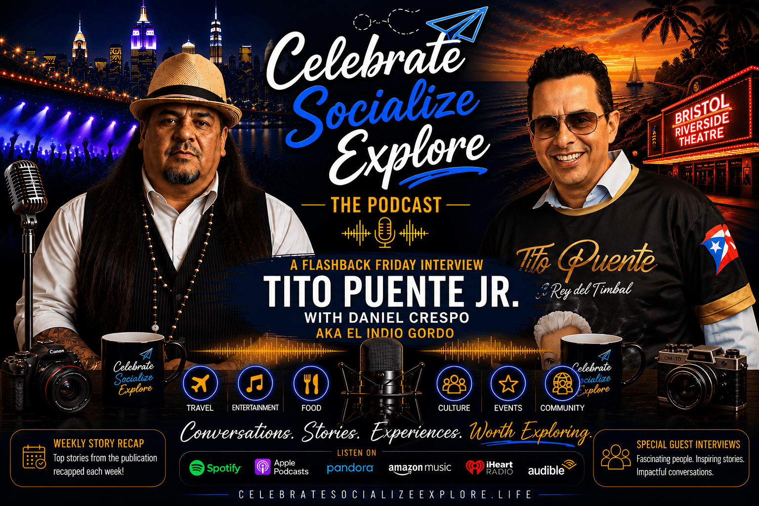 Celebrate Socialize Explore Podcast Flashback Friday featuring Daniel Crespo interviewing Tito Puente Jr.