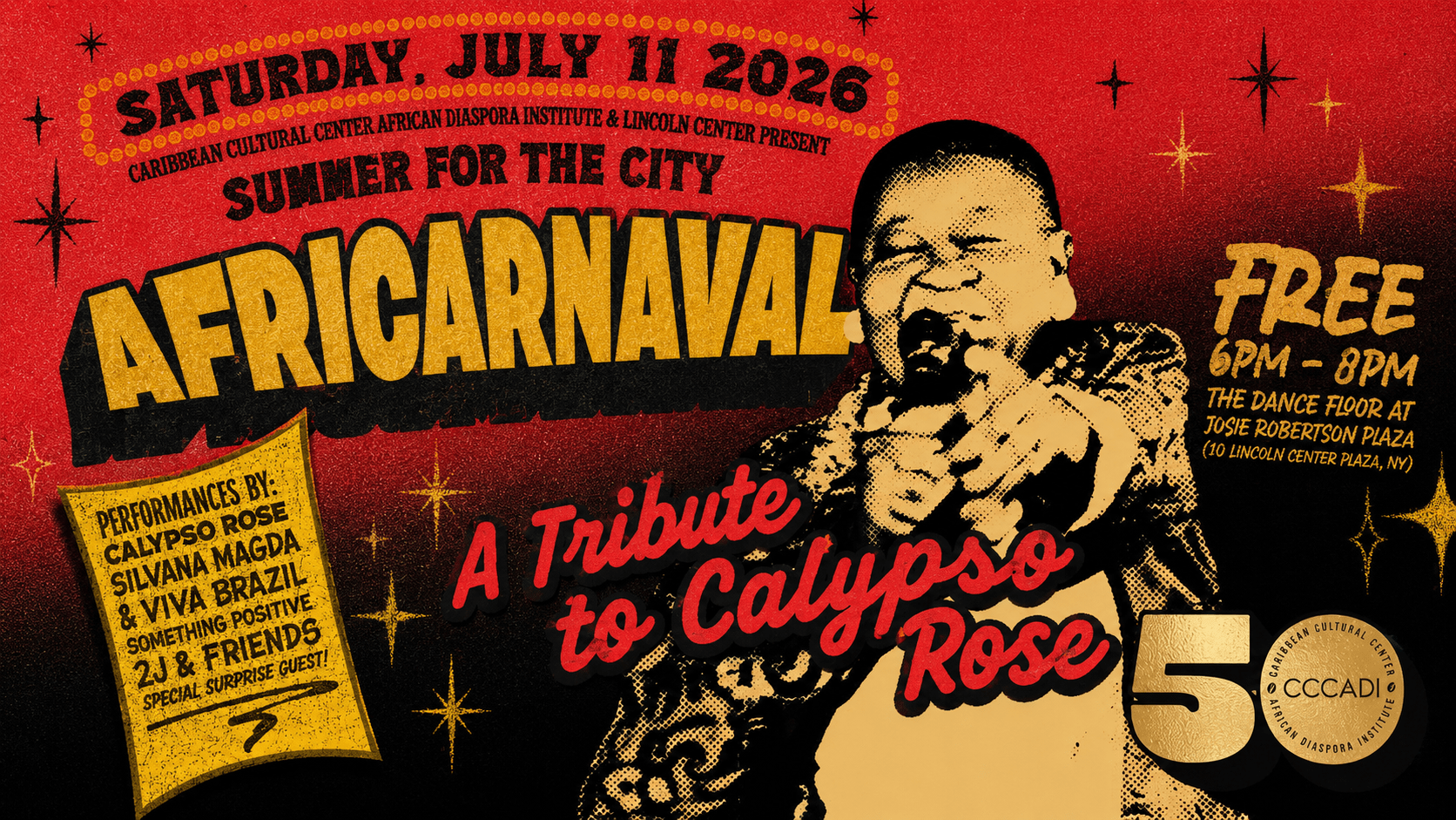 AfriCarnaval at Lincoln Center poster honoring Calypso Rose with CCCADI 50th anniversary artwork.